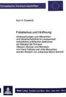 Fatalismus und Hoffnung di Kurt H. Eissfeldt edito da Lang, Peter GmbH