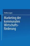 Marketing der kommunalen Wirtschaftsförderung edito da Deutscher Universitätsverlag