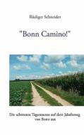"Bonn Camino!" di Rüdiger Schneider edito da Books on Demand
