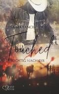 Touched: Süchtig nach dir di Lea Mayance edito da Plaisir d'Amour Verlag