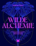 Wilde Alchemie di Jemma Foster edito da Laurence King Verlag GmbH
