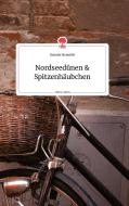 Nordseedünen und Spitzenhäubchen. Life is a Story - story.one di Daniela Neuwirth edito da story.one publishing