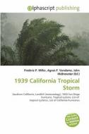 1939 California Tropical Storm edito da Betascript Publishing