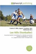 Lee Hills (footballer) edito da Alphascript Publishing