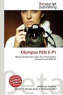Olympus Pen E-P1 edito da Betascript Publishing