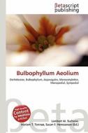 Bulbophyllum Aeolium edito da Betascript Publishing