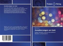 Annäherungen an Gott di Willy Rordorf edito da Fromm Verlag