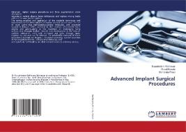 Advanced Implant Surgical Procedures di Purushottam Rakhewar, Rupali Borade, Mahendra Patait edito da LAP LAMBERT Academic Publishing