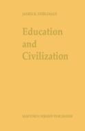Education and Civilization di J. K. Feibleman edito da Springer Netherlands