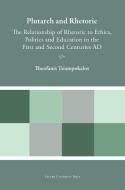 Plutarch And Rhetoric di Theofanis Tsiampokalos edito da Leuven University Press