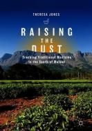 Raising the Dust di Theresa Jones edito da Springer Singapore