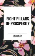 Eight Pillars of Prosperity di James Allen edito da National Book Network