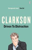 Driven to Distraction di Jeremy Clarkson edito da Penguin Books Ltd