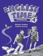 English Time 4: Workbook di Melanie Graham, Stanton Procter edito da Oxford University Press