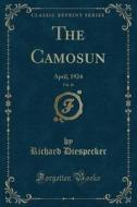 The Camosun, Vol. 16 di Richard Diespecker edito da Forgotten Books