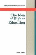 The Idea Of Higher Education di Ronald Barnett edito da McGraw-Hill Education