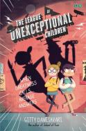 The League of Unexceptional Children di Gitty Daneshvari edito da Hachette Children's Group