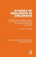 Stories Of Resilience In Childhood di Daniel D. Challener edito da Taylor & Francis Ltd