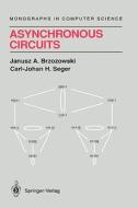 Asynchronous Circuits di Janusz A. Brzozowski, Carl-Johan H. Seger edito da Springer New York