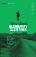 Glengarry Glen Ross di David Mamet edito da Bloomsbury Publishing PLC