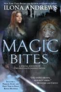 Magic Bites: A Special Edition of the First Kate Daniels Novel di Ilona Andrews edito da Ace Books