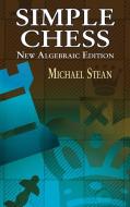 Simple Chess di Michael Stean edito da Dover Publications Inc.