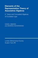 Elements of the Representation Theory of Associative Algebras: Volume 2, Tubes and Concealed Algebras of Euclidean type di Daniel Simson edito da Cambridge University Press