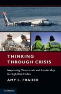Thinking Through Crisis di Amy L. Fraher edito da Cambridge University Press