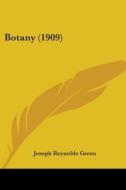 Botany (1909) di Joseph Reynolds Green edito da Kessinger Publishing