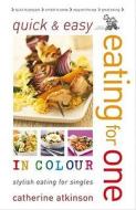 Eating For One di Catherine Atkinson edito da W Foulsham & Co Ltd
