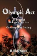 Olympic ACT di Bill Gross edito da iUniverse