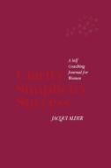 Clarity Simplicity Success di Jacqui Alder edito da Alder Consulting Pty Ltd