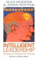 Intelligent Leadership di Alan Hooper, John Potter edito da Cornerstone