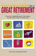 101 Secrets for a Great Retirement di Mary Helen, Shuford Smith edito da McGraw-Hill Education - Europe