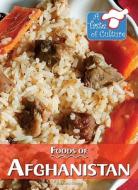 Foods of Afghanistan di Barbara Sheen, Barbara Sheen Busby edito da KidHaven Press