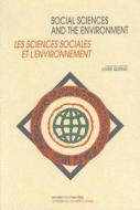 Social sciences and the environment - Les sciences sociales et l'environnement edito da University of Ottawa Press