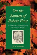 Maxson, H:  On the Sonnets of Robert Frost di H. A. Maxson edito da McFarland