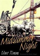 Midsummer Night di Peter Tegel, Uwe Timm edito da NEW DIRECTIONS