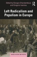 Left Radicalism and Populism in Europe edito da Taylor & Francis Ltd.