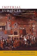 Imperial Subjects di Andrew Fisher edito da Duke University Press Books