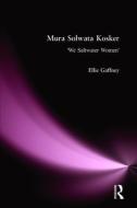 Mura Solwata Kosker: We Saltwater Women di Ellie Gaffney edito da ROUTLEDGE