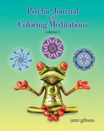Psychic Journal with Coloring Meditations di Jami Gibson edito da Binding Light