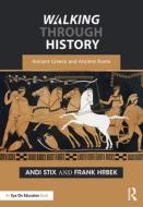 Walking Through History di Andi Stix, Frank Hrbek edito da Taylor & Francis Ltd