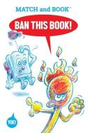 Ban This Book!: Starring Match and Book di Craig Yoe edito da YOE BOOKS