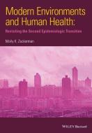Modern Environments and Human Health di Molly K. Zuckerman edito da Wiley-Blackwell