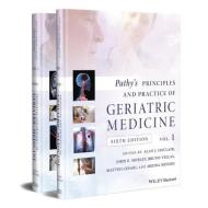 Pathy's Principles And Practice Of Geriatric Medicine di A Sinclair edito da John Wiley And Sons Ltd
