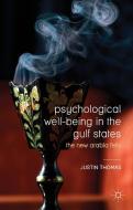 Psychological Well-Being in the Gulf States di Justin Thomas edito da Palgrave Macmillan