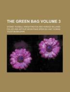 The Green Bag Volume 3 di Sydney Russell Wrightington edito da Rarebooksclub.com