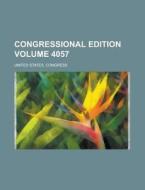 Congressional Edition Volume 4057 di United States Congress edito da Rarebooksclub.com