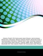 Green Party Of England And Wales, Includ di Hephaestus Books edito da Hephaestus Books